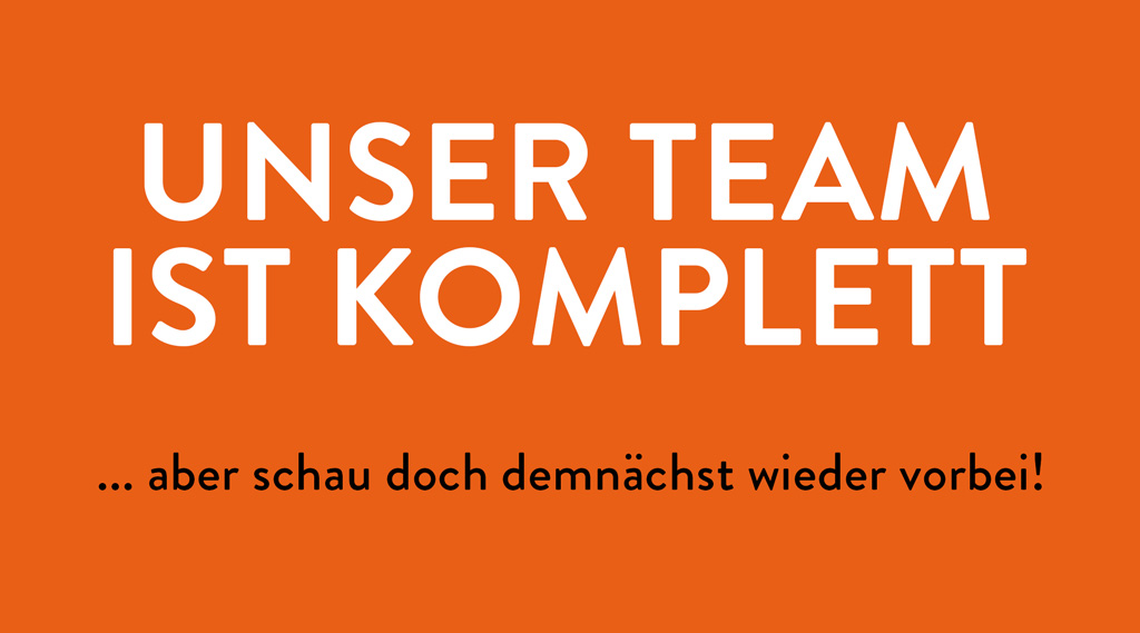 Wir suchen derzeit kein Personal